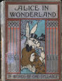 Alice in Wonderland, Retold in Words of One Syllable (Illustrated)