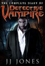 Detective Vampire - The Complete Collection (Books 1-3)