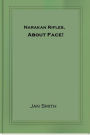 Narakan Rifles, About Face!