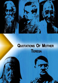 Title: Qoutations from Mother Teresa, Author: Mother Teresa