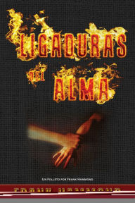 Title: Ligaduras del Alma, Author: Frank Hammond