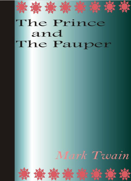 The Prince and the Pauper by Mark Twain