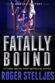 Fatally Bound (McRyan Mystery Series)