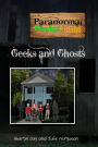 Paranormal Geeks Gang: Geeks and Ghosts