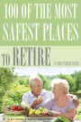 100 of the Most Safest Places to Retire In the United States