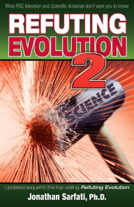 Title: Refuting Evolution 2, Author: Jonathan Sarfati