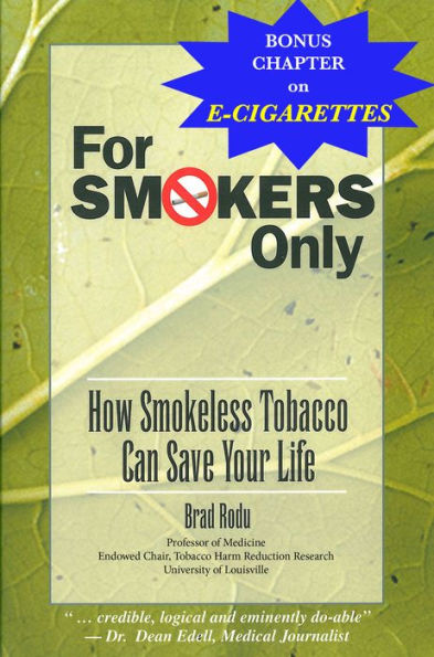 For Smokers Only: How Smokeless Tobacco Can Save Your Life