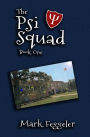 The Psi Squad: Book One