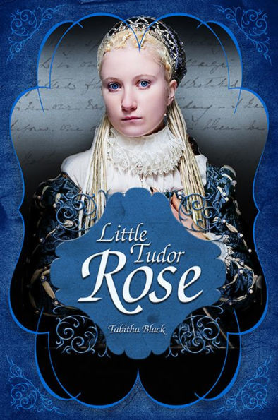 Little Tudor Rose
