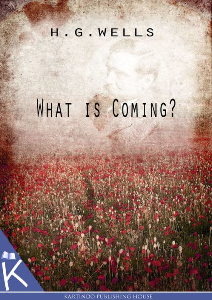 What Is Coming?