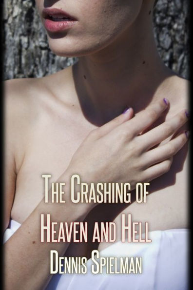 The Crashing of Heaven and Hell