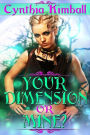 Your Dimension Or Mine?