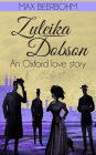 Zuleika Dobson - An Oxford Love Story