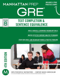 Title: Text Completion & Sentence Equivalence GRE Strategy Guide, 4th Edition, Author: - Manhattan Prep