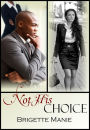 Not His Choice