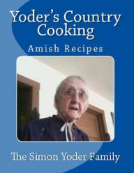 Title: Yoder's Country Cooking, Author: Joseph slabaugh