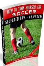 How Easy To Train Yourself For Soccer - Important Coaching Accessories For Soccer Training...