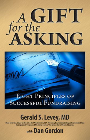 A Gift for the Asking: Eight Principles of Successful Fundraising