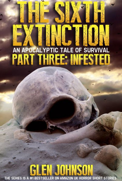 The Sixth Extinction: Infested - Part 3