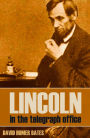 Lincoln in the Telegraph Office