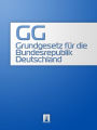 Grundgesetz fur die Bundesrepublik Deutschland - GG