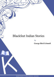 Blackfeet Indian Stories