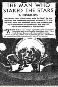 Title: The Man Who Staked the Stars, Author: Charles Dye