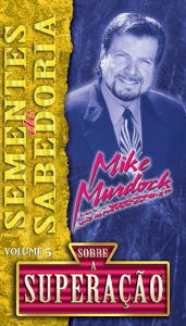 Title: Sementes de Sabedoria Sobre A Superação, Author: Mike Murdock