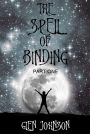 The Spell of Binding: Part One