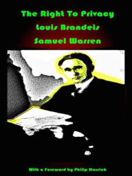 Title: The Right to Privacy, Author: Louis Brandeis