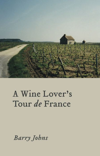 A Wine Lover's Tour de France