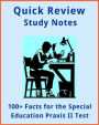 100+ Facts for the Special Education Praxis II Test