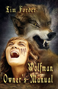 Title: Wolfman Owner's Manual, Author: Tim Forder