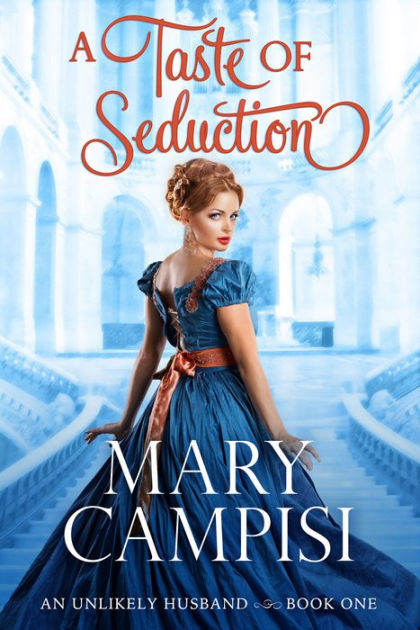 A Taste Of Seduction By Mary Campisi Nook Book Ebook Barnes And Noble®