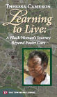 Learning to Live: A Black Woman's Journey Beyond Foster Care