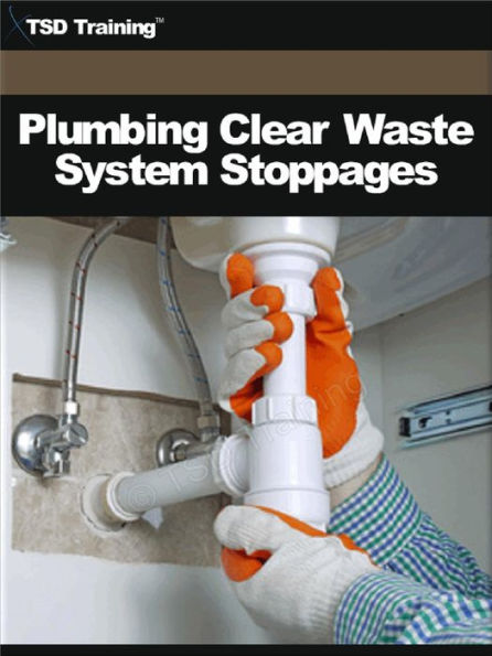 Plumbing Clear Waste System Stoppages