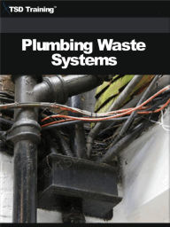 Title: Plumbing Waste Systems, Author: TSD Training