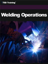 Title: Welding Operations, Author: TSD Training