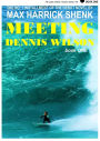 Meeting Dennis Wilson - Book One