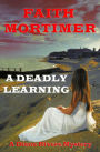 A Deadly Learning (The 