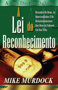 Title: A Lei de Reconhecimento, Author: Mike Murdock