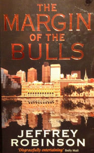 Title: THE MARGIN OF THE BULLS, Author: Jeffrey Robinson
