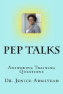 Pep Talks: Answering Training Questions