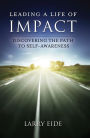 Leading a Life of Impact: Discovering the Path to Self-Awareness