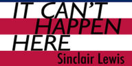 It Can't Happen Here