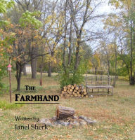 Title: The Farmhand, Author: Janel Sherk