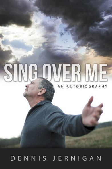 Sing Over Me: An Autobiography