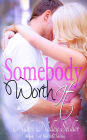 Somebody Worth It (For Me, #1)