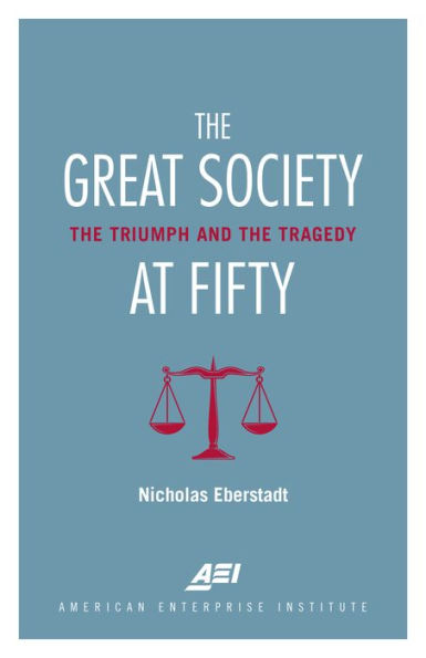 The Great Society at Fifty: The Triumph and the Tragedy