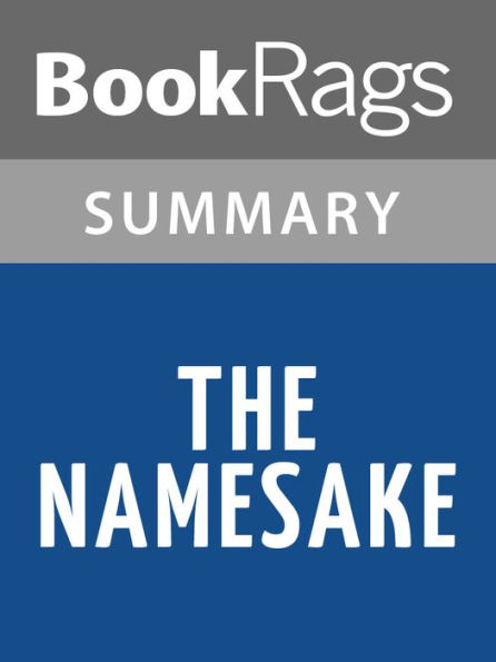 The Namesake by Jhumpa Lahiri Summary & Study Guide